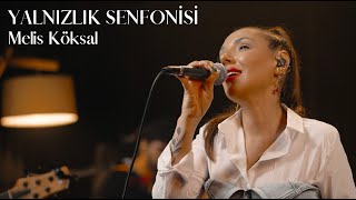 Yalnızlık Senfonisi - Melis Köksal Resimi