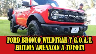 Ford Bronco Wildtrak y G.O.A.T. Edition Llegan a Colombia para Competir con la Nueva Toyota Prado