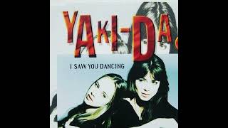 Yaki-da - I Saw You Dancing