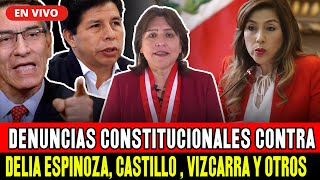 🔴CONGRESO EN VIVO:  DENUNCIAS CONSTITUCIONALES CONTRA DELIA ESPINOZA, CASTILLO, VIZCARRA HOY 26/3/24