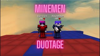 minemen duotage with dawn2dus