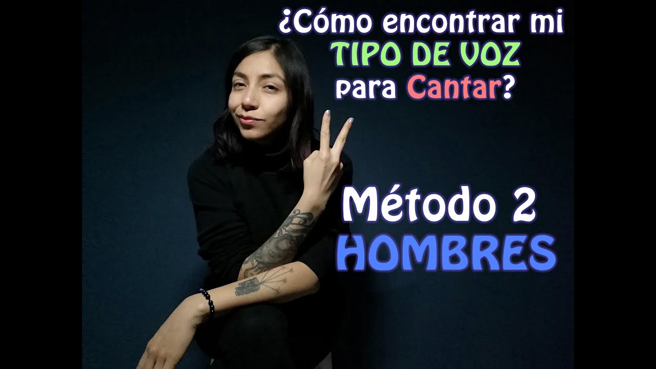 ¿Cuál es mi tipo de Voz? | HOMBRES MÉTODO 2 - YouTube