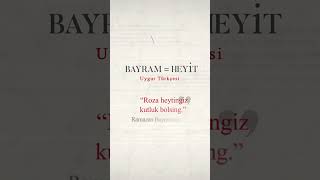 Bayram Kelimesi Türkçe Lehçelerde Nasıl Biliniyor?