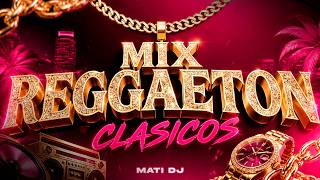 🔥 MIX REGGAETON 2026🔥 | LO MAS ESCUCHADO 🔊 | MAYO 2026 | MATI DJ