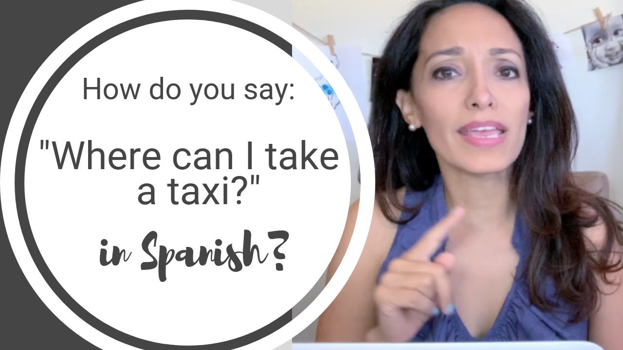 How To Say Where Can We Take A Taxi In Spanish YouTube how-to-say-where-can-we-take-a-taxi-in-spanish-youtube