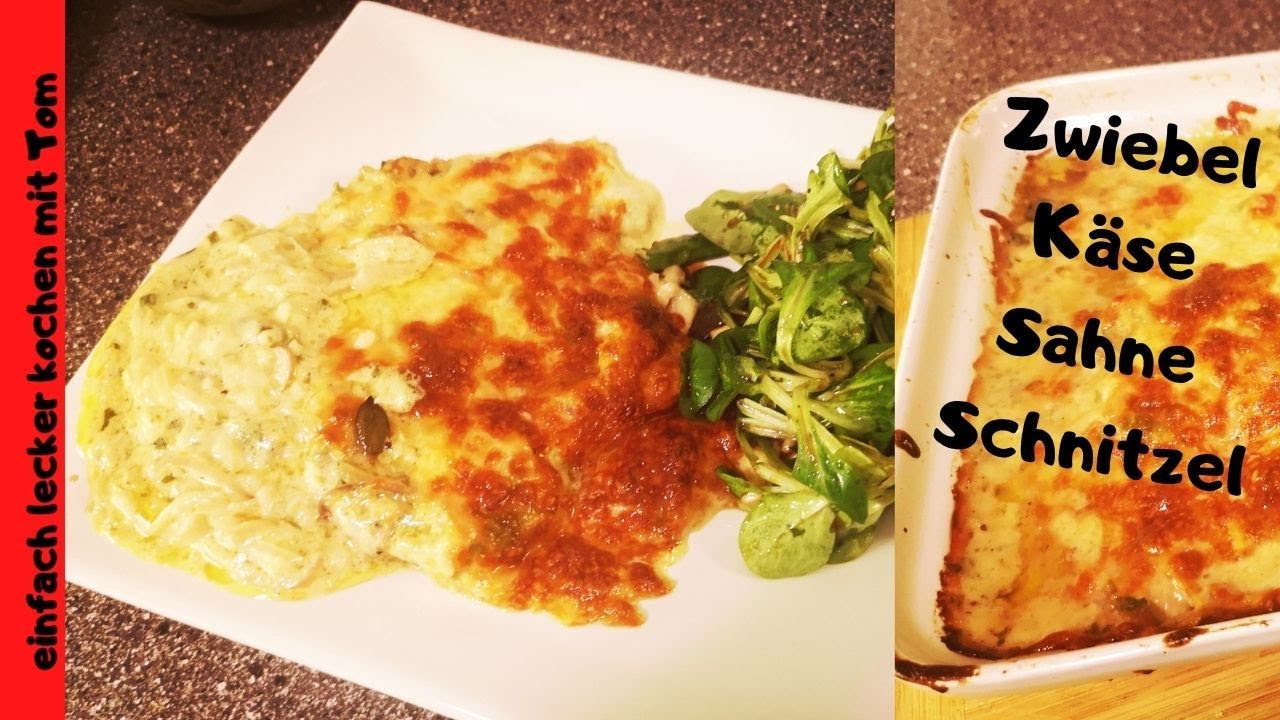 Zwiebel Sahne Schnitzel mit Käse Mozzarella überbacken, einfach ...