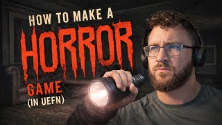 HOW TO MAKE A HORROR GAME IN UEFN