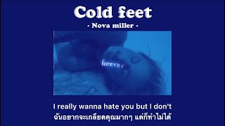 [THAISUB] Cold feet - Nova Miller