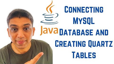 Connecting MySQL Database and Creating Quartz Tables