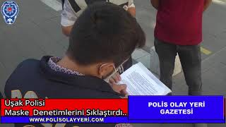 Uşak Poli̇si̇ Maske Deneti̇mleri̇ni̇ Laştirdi..
