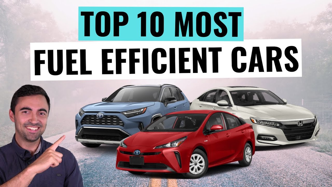 Top 10 Most Fuel Efficient Cars And SUVs of 2022 Best Fuel Economy