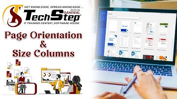 Lecture 26 | Page Orientation & Size Columns  | Office Management Tutorial 2024 | TechStep Sahiwal