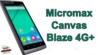 Micromax Canvas Blaze 4G+ With Mid Range Specs Listed on Official Site