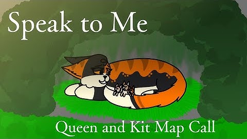 Speak to Me - Queen and Kit Map Call (10/16 OPEN) BEGINNER FRIENDLY + THUMBNAIL CONTEST [ON HOLD]