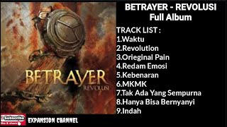 BETRAYER  - Revolusi Full Album