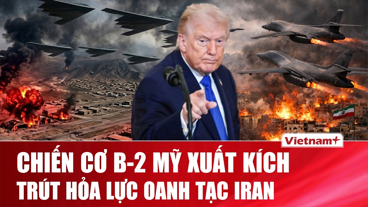 Thời sự Quốc tế tối 4/3: Mỹ ra “đòn rắn”, điều chiến cơ “bóng ma” B-2 trút hỏa lực oanh tạc Iran