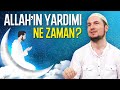 Allah'ın yardımı ne zaman? / 20.05.2020 / Kerem Önder