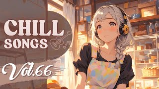 Chill Songs Vol.66 | Morning Chill / Study / Relaxing Lo-Fi / R&B / Stress Relief