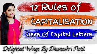 12 Rules of CAPITAL LETTERS| Uses of CAPITAL LETTERS| Capitalisation #delightedwings #dhanashripatil
