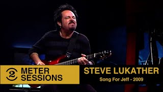 Steve Lukather -  Song for Jeff (2 Meter Sessions, 2009)