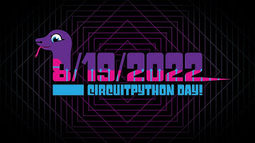 CircuitPython Day 2022 Development Sprint Introduction
