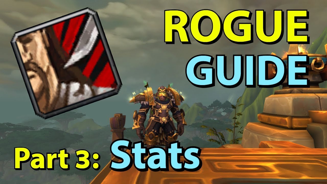 [BFA] Assassination Rogue PvE Guide - Part 3: Stats - YouTube