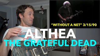 Guitar Teacher REACTS: 'ALTHEA' The Grateful Dead | Without A Net LIVE 3/15/90