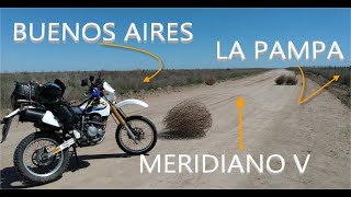 ATRAVIESO EL MERIDIANO V ENTRE BUENOS AIRES Y LA PAMPA |CAP#2 BUENOS AIRES - LA PAMPA| DR 350