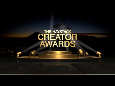 The Haystack Creator Awards 2021
