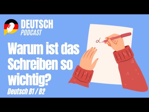 Deutsch schreiben - Warum ist das Schreiben eigentlich so schwierig?
