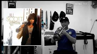 Jill  Scott  -​  Rightness  -​ Mike  Phillips​ Solo ( Trumpet Cover)​ #ทรัมเป็ต