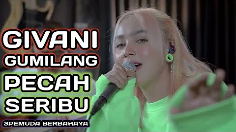 PECAH SERIBU - ELVI SUKAESIH || 3PEMUDA BERBAHAYA FEAT GIVANI GUMILANG COVER