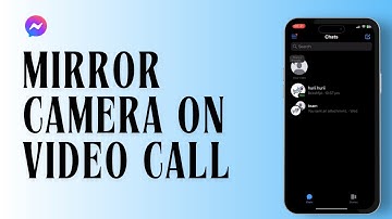 How to Mirror Camera on Messenger Video Call