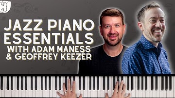 Do You Know the Essentials? With Adam Maness and Geoffrey Keezer
