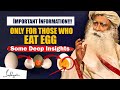 Very important must know this before eating egg  meat  health tips  sadhguru