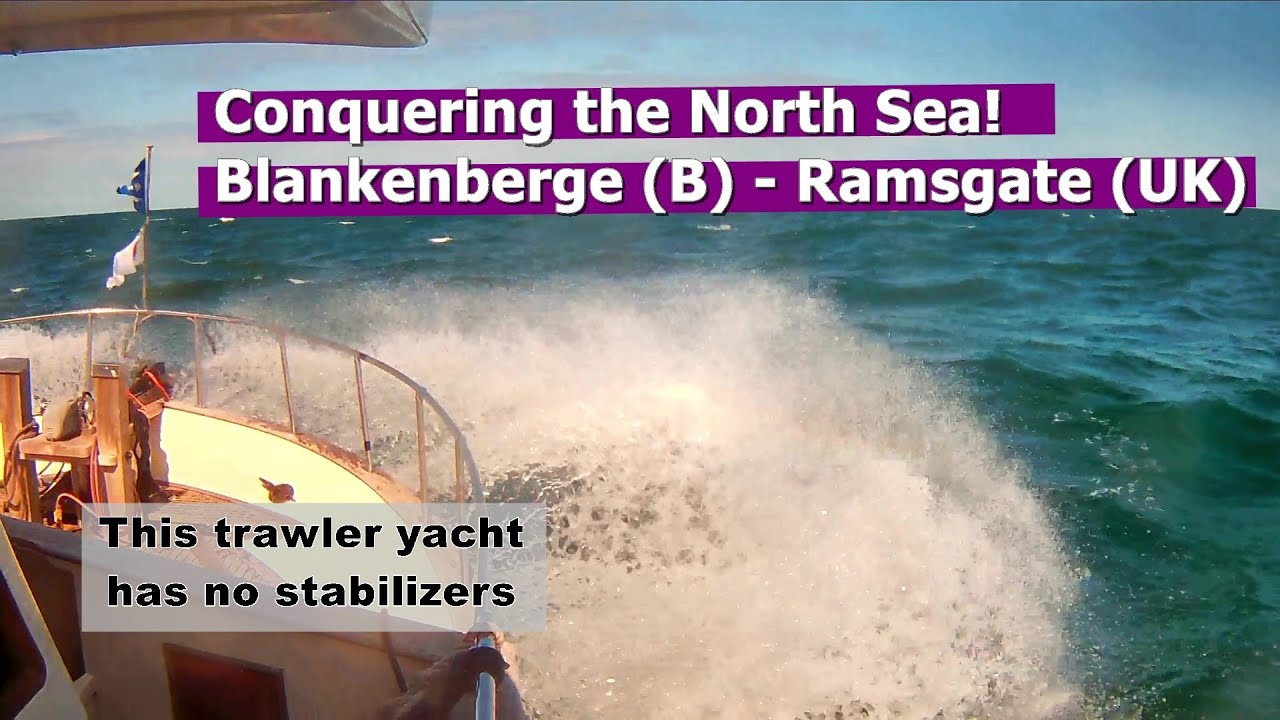 Surviving North Sea waves on trawler yacht Lady Liselot, Blankenberge (B) to Ramsgate (UK); S3/E15