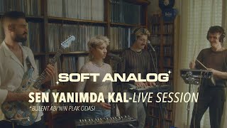 Soft Analog - Sen Yanımda Kal Live Session Bülent Abinin Plak Odası