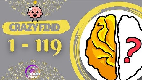 Brain Out: Crazy Find Level 1 - 119 Complete Walkthrough (November 2025)