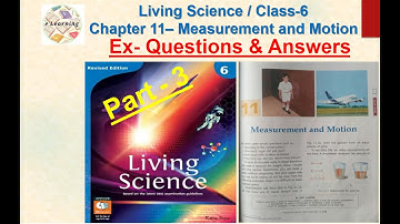 Ch-11, Measurement and Motion |Part-3 |Class6 | Living Science | Question & Answers| eLearning