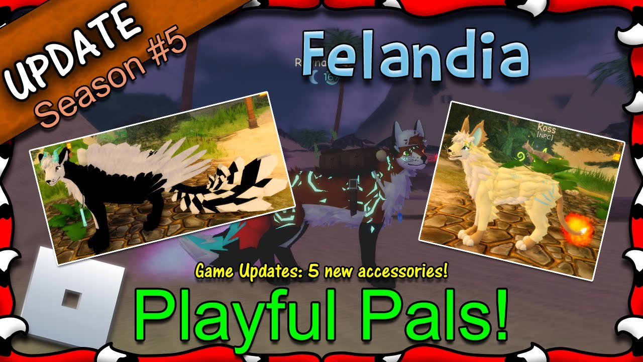 ROBLOX Felandia S5 Playful Pals & 5 New Accessories! 46 1080HD