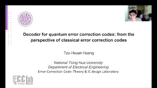 QuCS Lecture64: Tzu-Hsuan Huang (NTHU), Decoder for quantum error correction codes: from the perspec