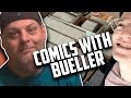 Homies For Life - Comics With Bueller LIVE, Comics NUFF SAID!