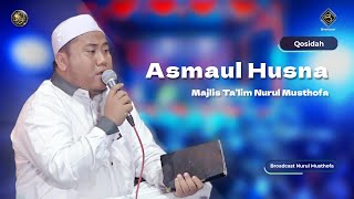 Qosidah Asmaul Husna - Ustad Jamaluddin #LiveInNurulMusthofa, 12 Agustus 2023