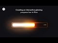 How to Create an Interactive Glowing Progress Bar in Rive