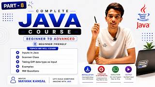 Part 8 | how to take input in java , Scanner Class, taking diff type of input, examples