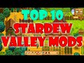 Top 10 Stardew Valley Mods
