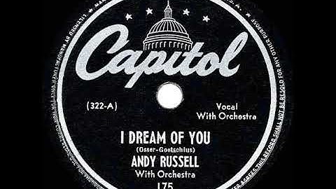 1945 HITS ARCHIVE: I Dream Of You - Andy Russell