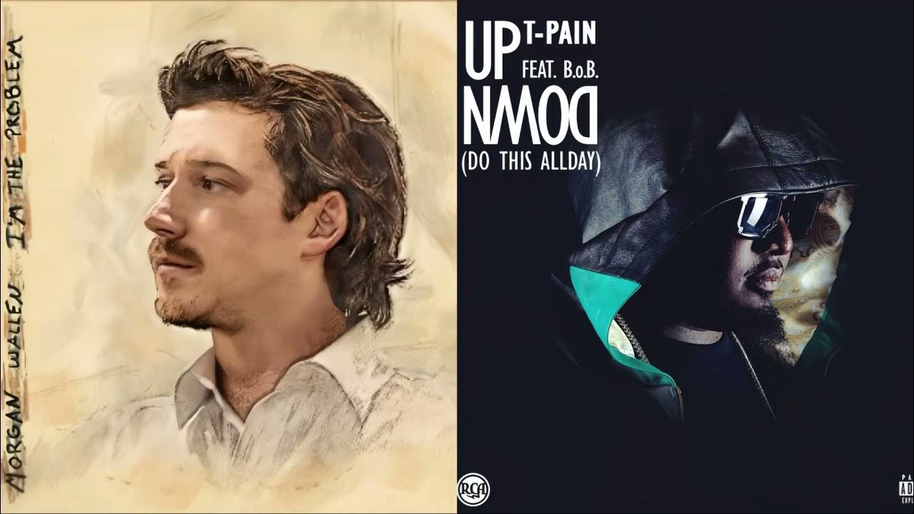 T-Pain Ft. B.o.B & Morgan Wallen - I'm The Problem x Up Down (SW Mashup) T-Pain Ft. B.o.B & Morgan Wallen - I'm The Problem x Up Down (SW Mashup)