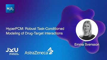 HyperPCM: Robust Task-Conditioned Modeling of Drug-Target Interactions | Emma Svensson