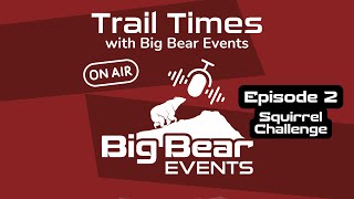 Episode 2 - Squirrel Challenge
